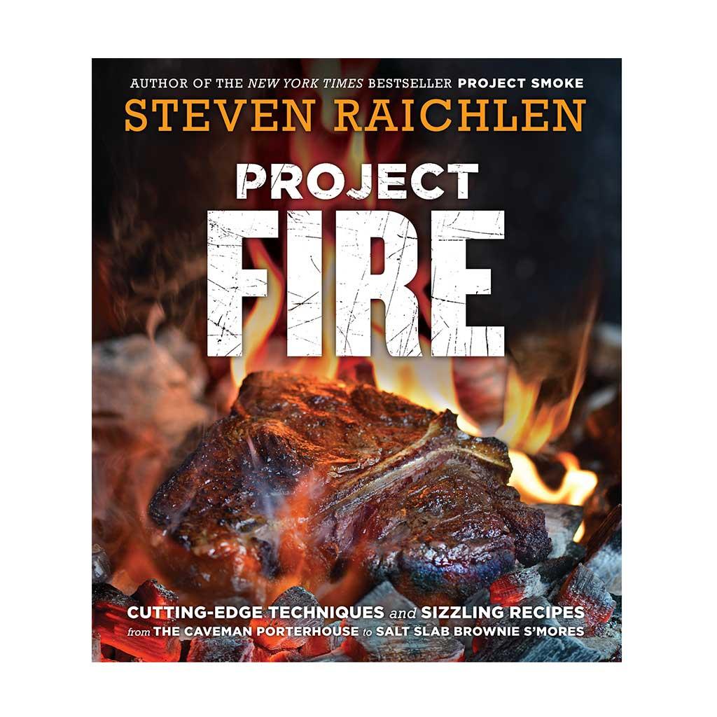 Project Fire, by Steven Raichlen