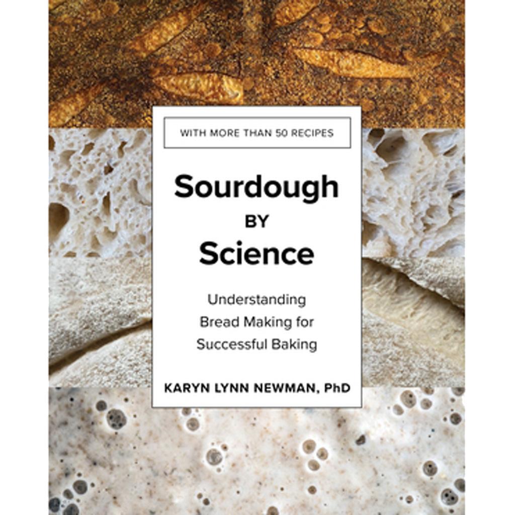 Sourdough by Science, by Karyn Lynn Newman