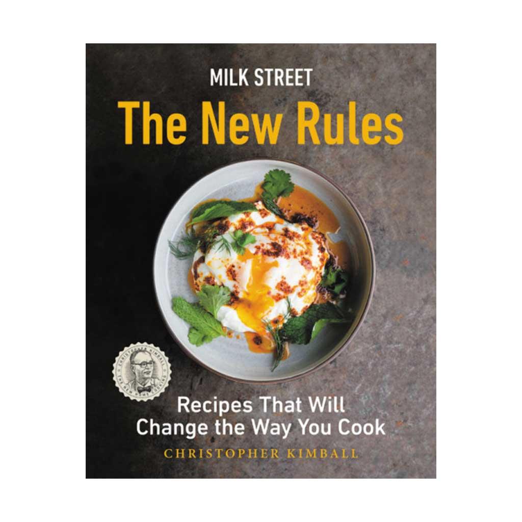 Milk Street: The New Rules, by Christopher Kimball