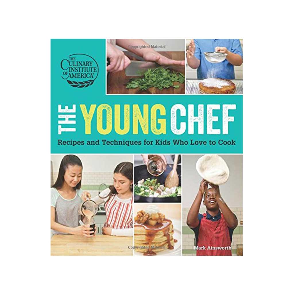 The Young Chef, by the Culinary Institute of America